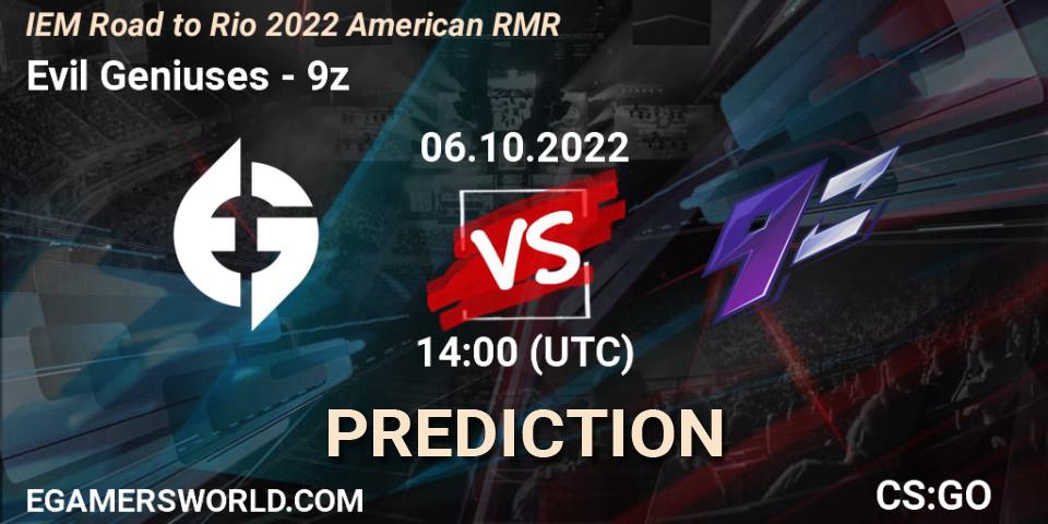 Evil Geniuses vs 9z: Betting TIp, Match Prediction. 06.10.2022 at 14:00. Counter-Strike (CS2), IEM Road to Rio 2022 American RMR