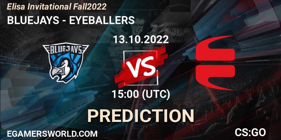 BLUEJAYS vs EYEBALLERS: Betting TIp, Match Prediction. 13.10.2022 at 15:00. Counter-Strike (CS2), Elisa Invitational Fall 2022