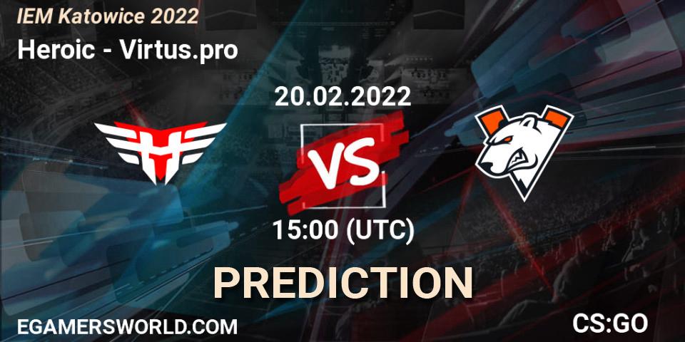 Heroic vs Virtus.pro: Betting TIp, Match Prediction. 20.02.22. CS2 (CS:GO), IEM Katowice 2022