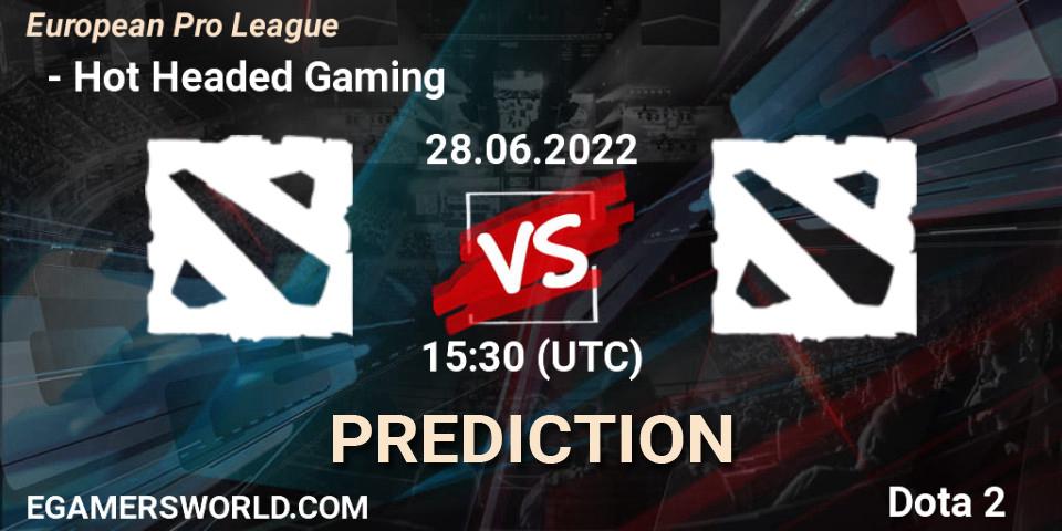  ФЕРЗИ vs Hot Headed Gaming: Betting TIp, Match Prediction. 28.06.2022 at 15:42. Dota 2, European Pro League