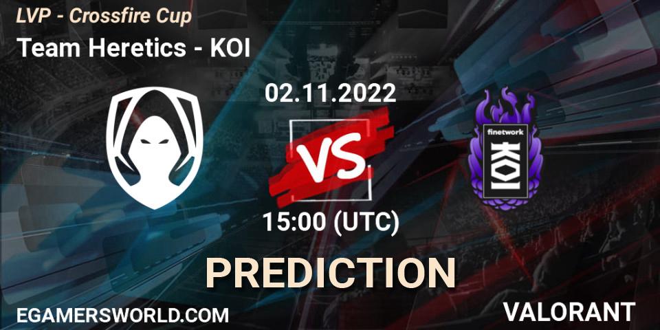 Team Heretics vs KOI: Betting TIp, Match Prediction. 02.11.2022 at 16:00. VALORANT, LVP - Crossfire Cup