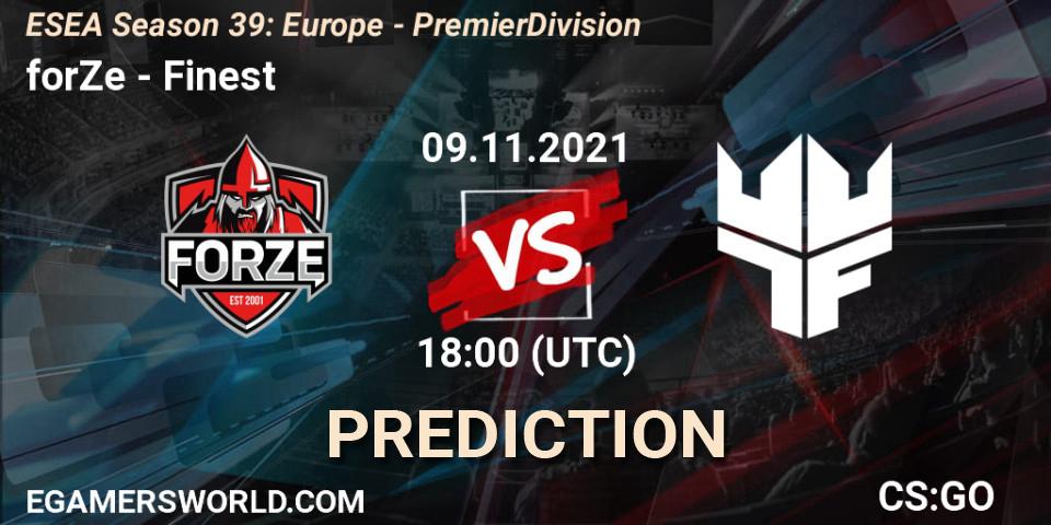 forZe vs Finest: Betting TIp, Match Prediction. 09.11.2021 at 18:00. Counter-Strike (CS2), ESEA Season 39: Europe - Premier Division