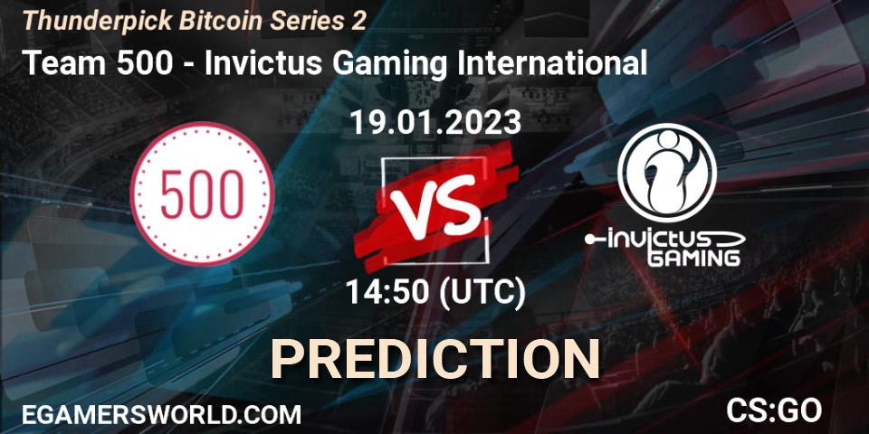 Team 500 vs Invictus Gaming International: Betting TIp, Match Prediction. 19.01.2023 at 15:00. Counter-Strike (CS2), Thunderpick Bitcoin Series 2