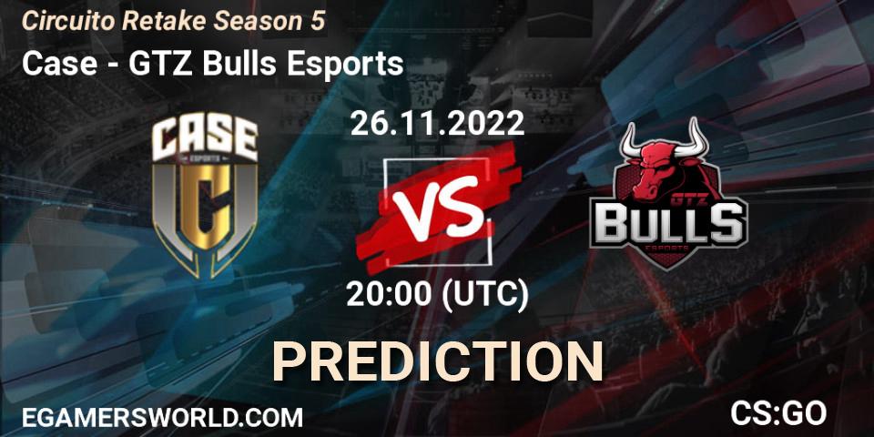 Case vs GTZ Bulls Esports: Betting TIp, Match Prediction. 26.11.22. CS2 (CS:GO), Circuito Retake Season 5