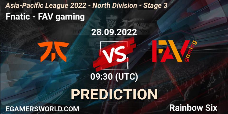 Fnatic vs FAV gaming: Betting TIp, Match Prediction. 28.09.2022 at 09:30. Rainbow Six, Asia-Pacific League 2022 - North Division - Stage 3