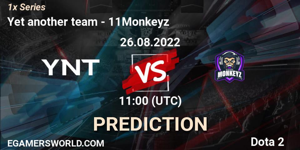 Yet another team vs 11Monkeyz: Betting TIp, Match Prediction. 26.08.2022 at 11:02. Dota 2, 1x Series