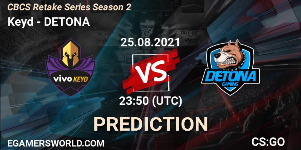 Keyd vs DETONA: Betting TIp, Match Prediction. 25.08.21. CS2 (CS:GO), CBCS Retake Series Season 2