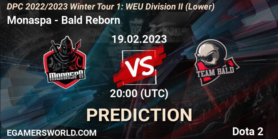 Monaspa vs Bald Reborn: Betting TIp, Match Prediction. 19.02.2023 at 19:56. Dota 2, DPC 2022/2023 Winter Tour 1: WEU Division II (Lower)