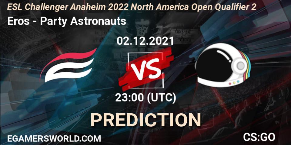 Eros vs Party Astronauts: Betting TIp, Match Prediction. 02.12.2021 at 23:00. Counter-Strike (CS2), ESL Challenger Anaheim 2022 North America Open Qualifier 2