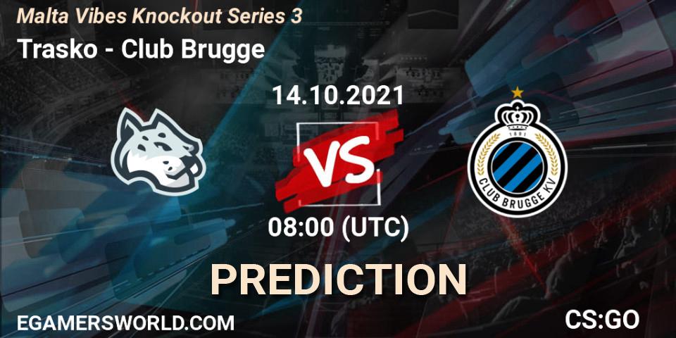 Trasko vs Club Brugge: Betting TIp, Match Prediction. 14.10.2021 at 08:00. Counter-Strike (CS2), Malta Vibes Knockout Series 3