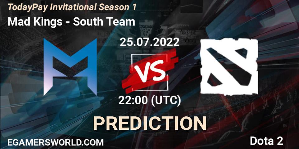 Mad Kings vs South Team: Betting TIp, Match Prediction. 25.07.2022 at 22:25. Dota 2, TodayPay Invitational Season 1