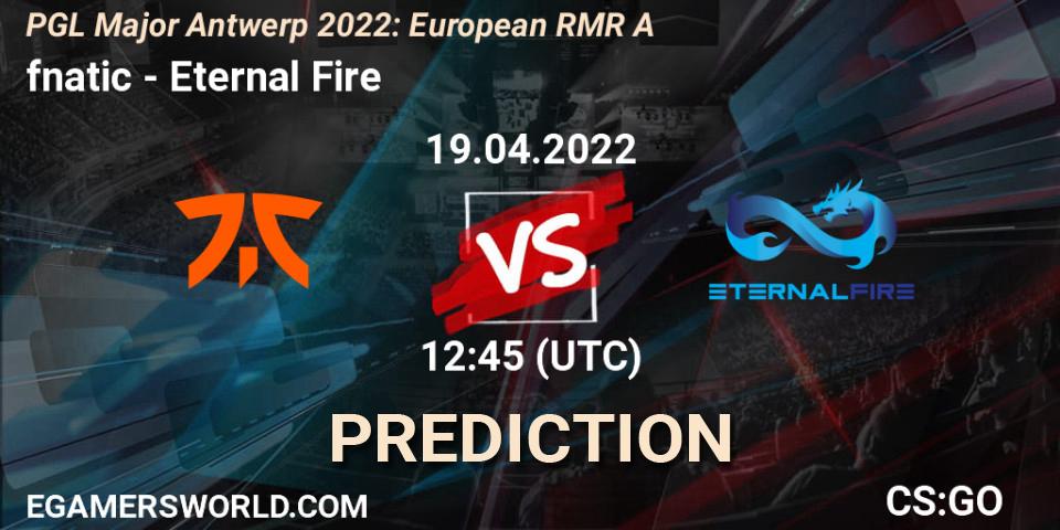 fnatic vs Eternal Fire: Betting TIp, Match Prediction. 19.04.2022 at 11:15. Counter-Strike (CS2), PGL Major Antwerp 2022: European RMR A