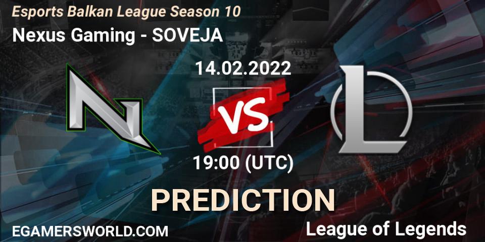 Nexus Gaming vs SOVEJA: Betting TIp, Match Prediction. 14.02.2022 at 19:00. LoL, Esports Balkan League Season 10