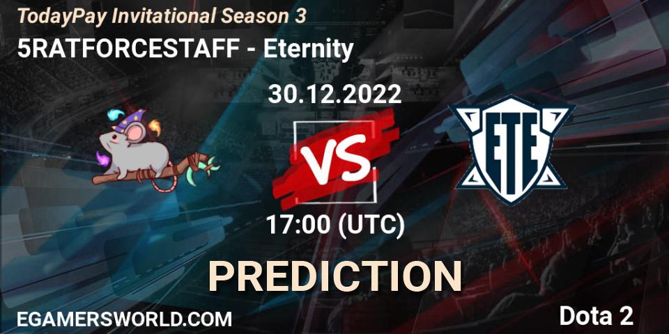5RATFORCESTAFF vs Eternity: Betting TIp, Match Prediction. 30.12.22. Dota 2, TodayPay Invitational Season 3
