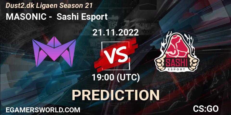 MASONIC vs Sashi Esport: Betting TIp, Match Prediction. 21.11.2022 at 19:00. Counter-Strike (CS2), Dust2.dk Ligaen Season 21