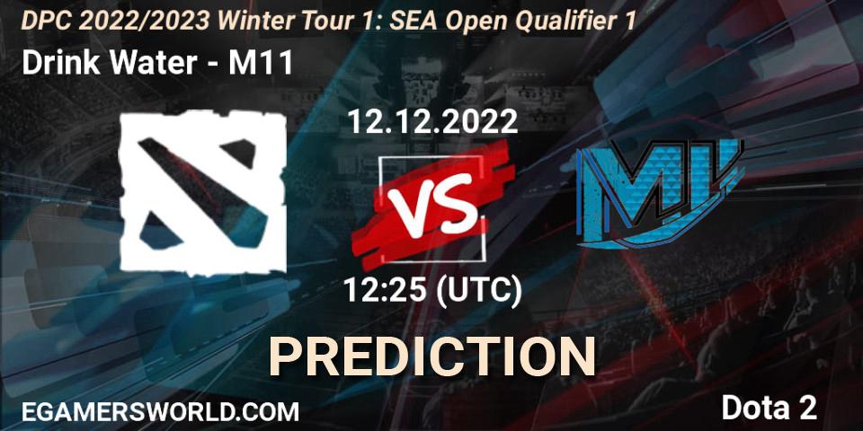 Drink Water vs M11: Betting TIp, Match Prediction. 12.12.2022 at 12:25. Dota 2, DPC 2022/2023 Winter Tour 1: SEA Open Qualifier 1