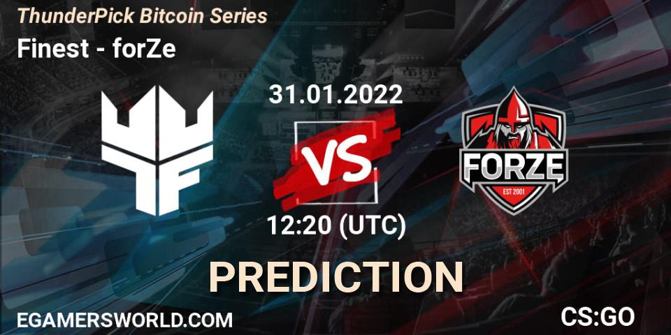 Finest vs forZe: Betting TIp, Match Prediction. 31.01.2022 at 12:20. Counter-Strike (CS2), ThunderPick Bitcoin Series