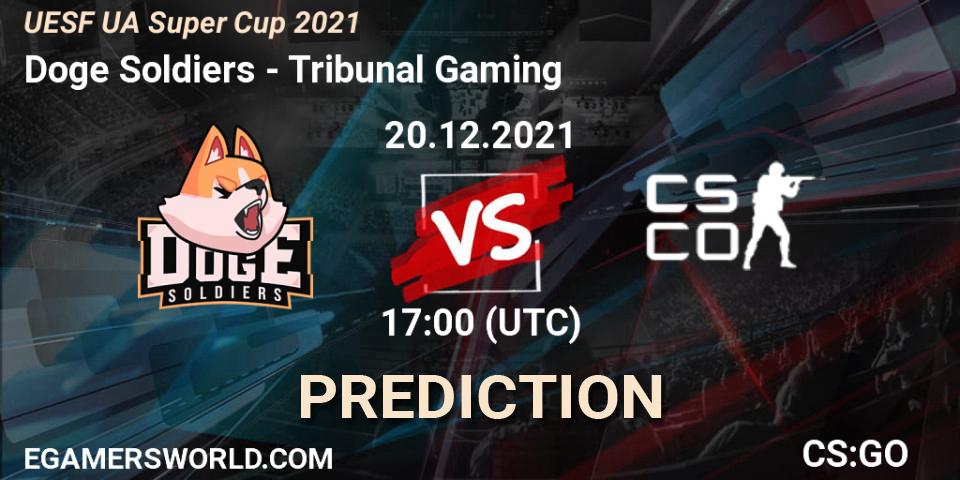 Doge Soldiers vs Tribunal Gaming: Betting TIp, Match Prediction. 20.12.2021 at 17:00. Counter-Strike (CS2), UESF Ukrainian Super Cup 2021
