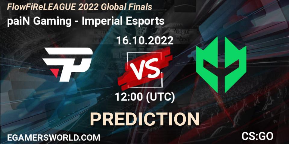 paiN Gaming vs Imperial Esports: Betting TIp, Match Prediction. 16.10.22. CS2 (CS:GO), FlowFiReLEAGUE 2022 Global Finals