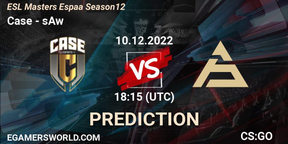 Case vs sAw: Betting TIp, Match Prediction. 10.12.22. CS2 (CS:GO), ESL Masters España Season 12