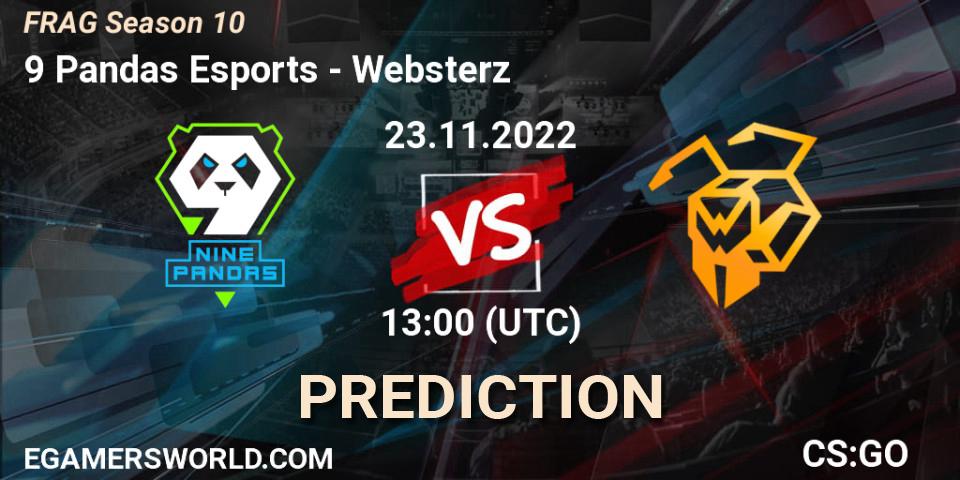9 Pandas Esports vs Websterz: Betting TIp, Match Prediction. 23.11.2022 at 14:20. Counter-Strike (CS2), FRAG Season 10