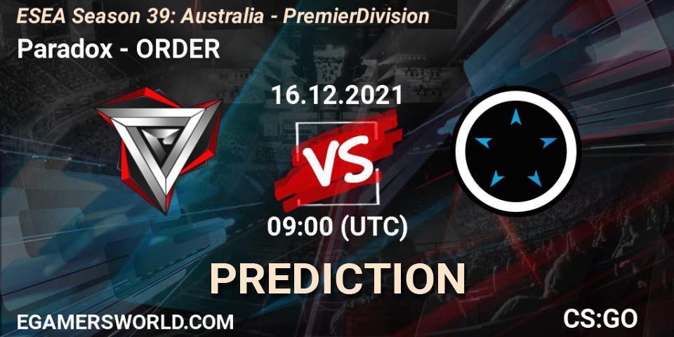 Paradox vs ORDER: Betting TIp, Match Prediction. 16.12.21. CS2 (CS:GO), ESEA Season 39: Australia - Premier Division