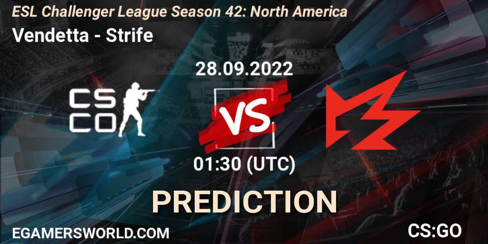 Vendetta vs Strife: Betting TIp, Match Prediction. 28.09.22. CS2 (CS:GO), ESL Challenger League Season 42: North America