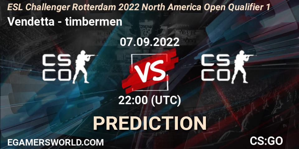 Vendetta vs timbermen: Betting TIp, Match Prediction. 07.09.2022 at 22:10. Counter-Strike (CS2), ESL Challenger Rotterdam 2022 North America Open Qualifier 1