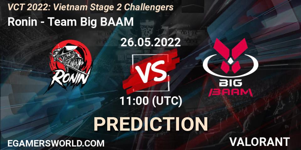 Ronin vs Team Big BAAM: Betting TIp, Match Prediction. 26.05.2022 at 11:00. VALORANT, VCT 2022: Vietnam Stage 2 Challengers