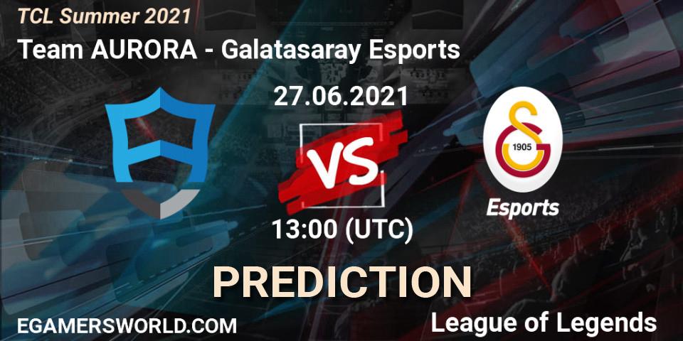 Team AURORA vs Galatasaray Esports: Betting TIp, Match Prediction. 27.06.21. LoL, TCL Summer 2021