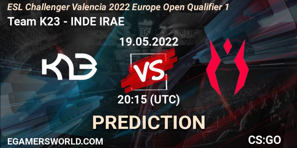 Team K23 vs INDE IRAE: Betting TIp, Match Prediction. 19.05.2022 at 20:15. Counter-Strike (CS2), ESL Challenger Valencia 2022 Europe Open Qualifier 1