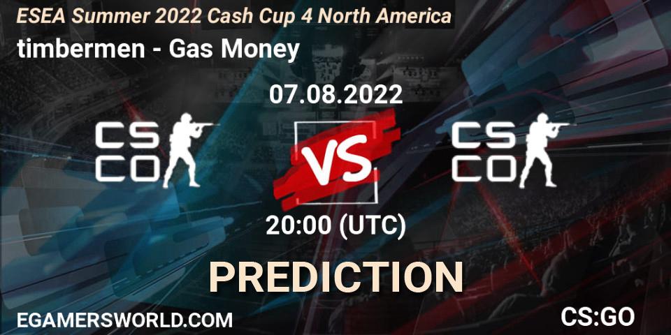 timbermen vs Gas Money: Betting TIp, Match Prediction. 07.08.2022 at 20:10. Counter-Strike (CS2), ESEA Cash Cup: North America - Summer 2022 #4
