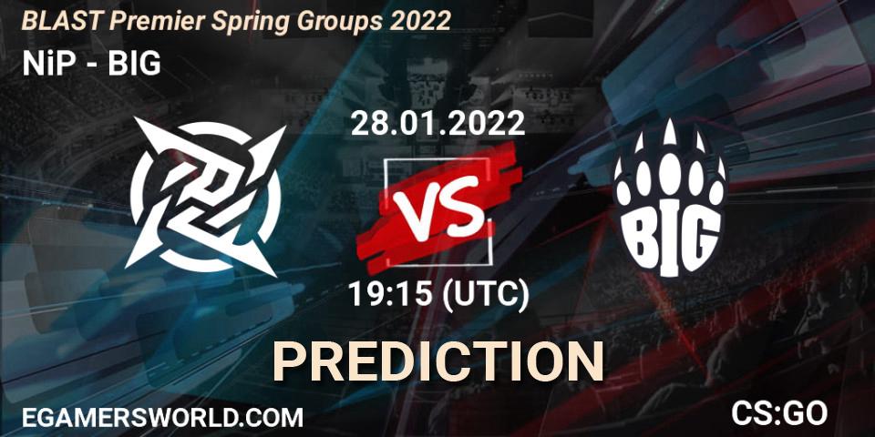 NiP vs BIG: Betting TIp, Match Prediction. 28.01.22. CS2 (CS:GO), BLAST Premier Spring Groups 2022