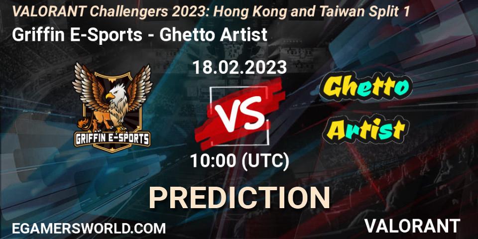 Griffin E-Sports vs Ghetto Artist: Betting TIp, Match Prediction. 18.02.23. VALORANT, VALORANT Challengers 2023: Hong Kong and Taiwan Split 1