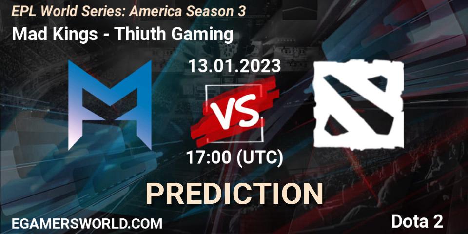 Mad Kings vs Thiuth Gaming: Betting TIp, Match Prediction. 13.01.2023 at 17:03. Dota 2, EPL World Series: America Season 3