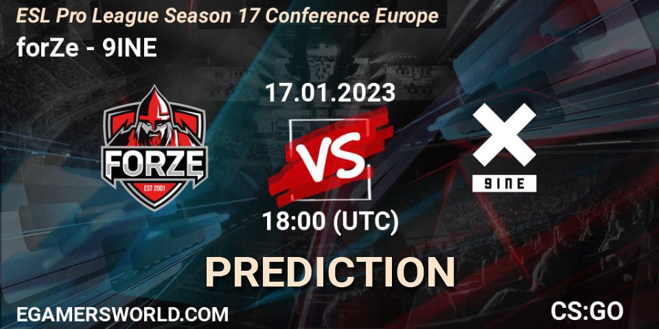 forZe vs 9INE: Betting TIp, Match Prediction. 17.01.23. CS2 (CS:GO), ESL Pro League Season 17 Conference Europe