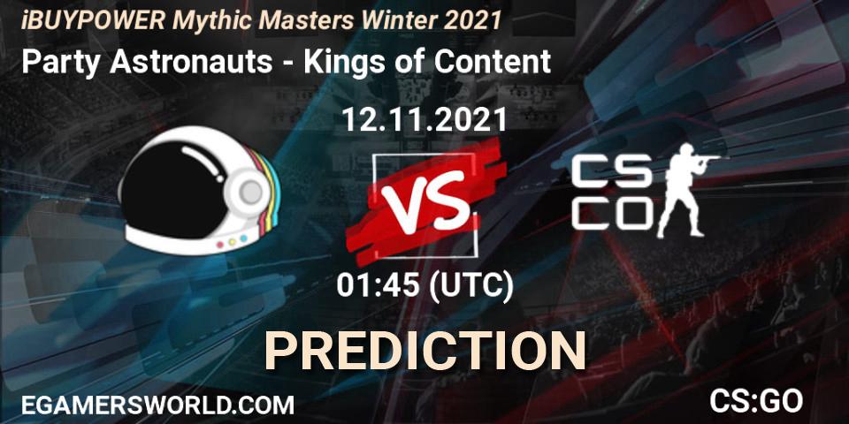 Party Astronauts vs Kings of Content: Betting TIp, Match Prediction. 12.11.2021 at 01:45. Counter-Strike (CS2), iBUYPOWER Mythic Masters Winter 2021