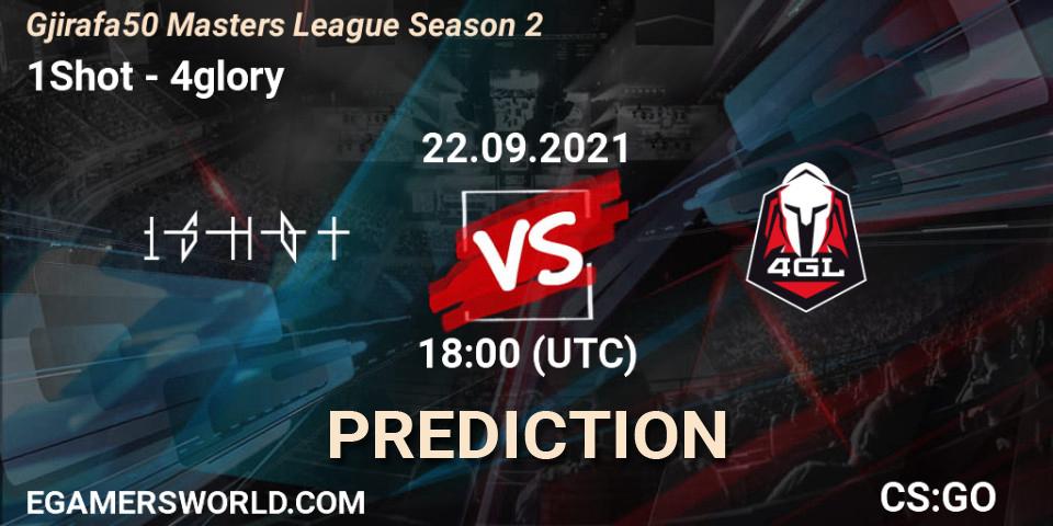 1Shot vs 4glory: Betting TIp, Match Prediction. 22.09.2021 at 18:10. Counter-Strike (CS2), Gjirafa50 Masters League Season 2