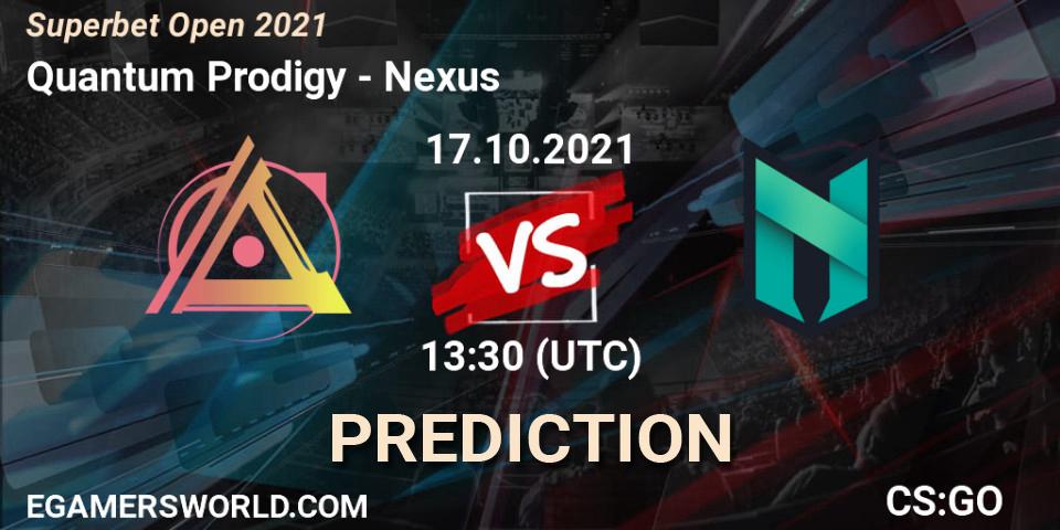 Quantum Prodigy vs Nexus: Betting TIp, Match Prediction. 17.10.2021 at 17:45. Counter-Strike (CS2), Superbet Open 2021