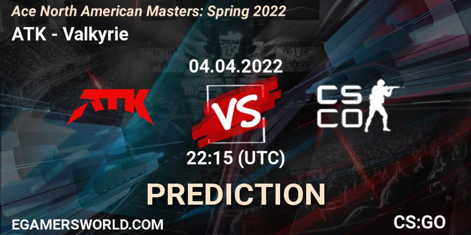 ATK vs Valkyrie: Betting TIp, Match Prediction. 04.04.2022 at 23:25. Counter-Strike (CS2), Ace North American Masters: Spring 2022