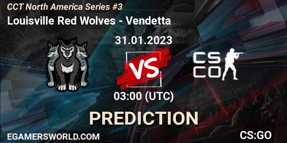 Louisville Red Wolves vs Vendetta: Betting TIp, Match Prediction. 31.01.23. CS2 (CS:GO), CCT North America Series #3