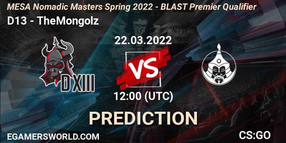 D13 vs TheMongolz: Betting TIp, Match Prediction. 22.03.22. CS2 (CS:GO), MESA Nomadic Masters Spring 2022 - BLAST Premier Qualifier