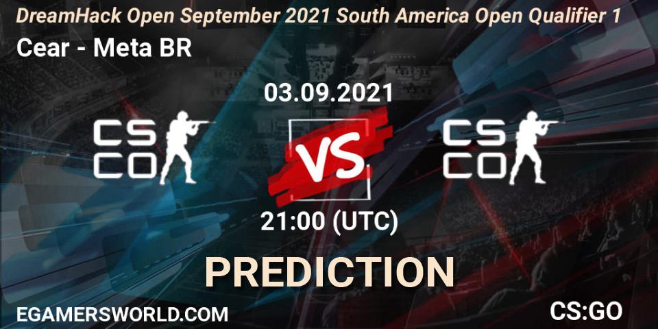 Ceará eSports vs Meta Gaming BR: Betting TIp, Match Prediction. 03.09.2021 at 21:10. Counter-Strike (CS2), DreamHack Open September 2021 South America Open Qualifier 1