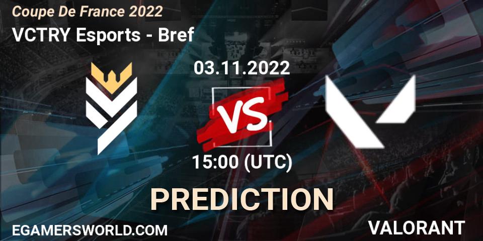 VCTRY Esports vs Bref: Betting TIp, Match Prediction. 03.11.2022 at 17:30. VALORANT, Coupe De France 2022
