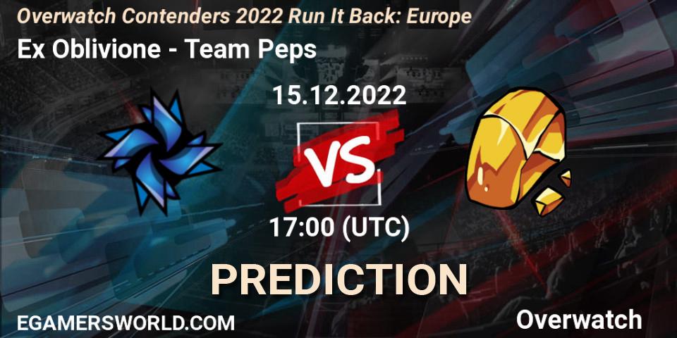 Ex Oblivione vs Team Peps: Betting TIp, Match Prediction. 15.12.2022 at 17:00. Overwatch, Overwatch Contenders 2022 Run It Back: Europe