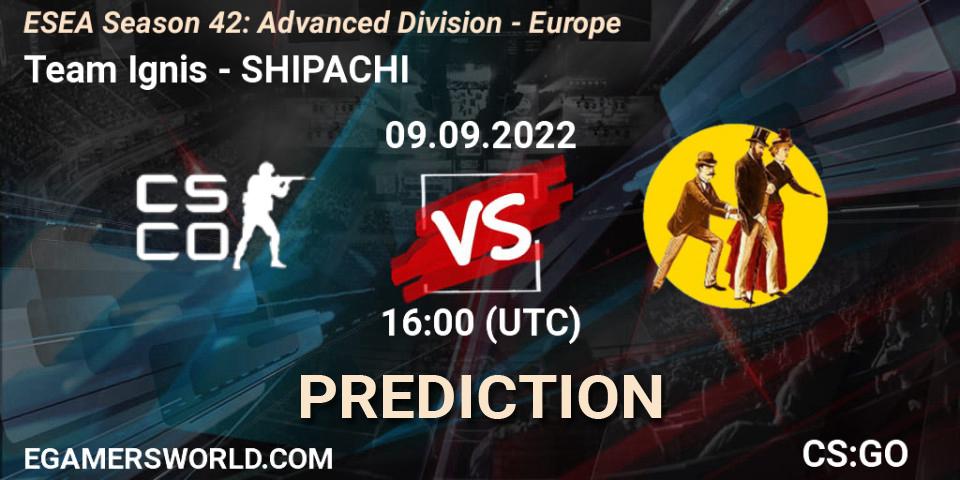 Team Ignis vs SHIPACHI: Betting TIp, Match Prediction. 09.09.2022 at 16:00. Counter-Strike (CS2), ESEA Season 42: Advanced Division - Europe