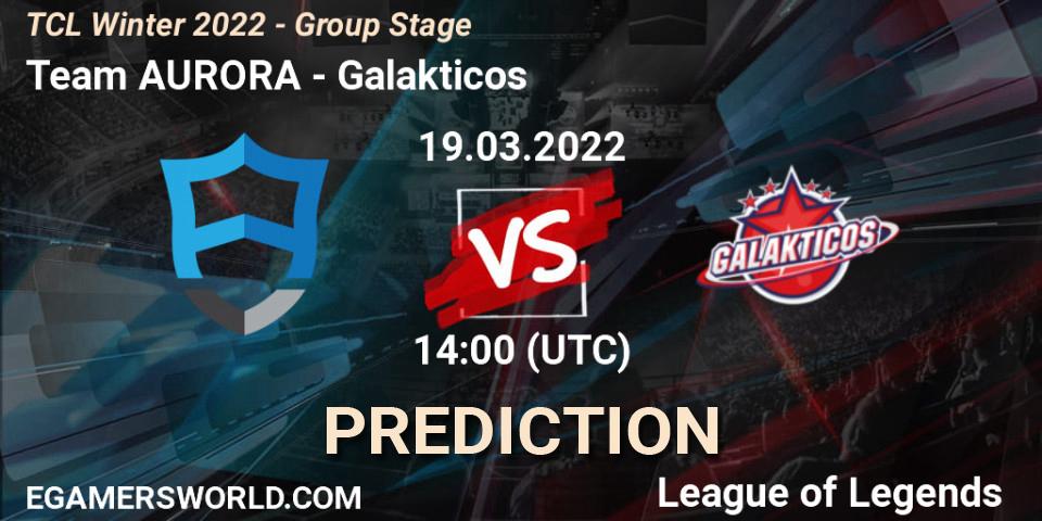 Team AURORA vs Galakticos: Betting TIp, Match Prediction. 19.03.22. LoL, TCL Winter 2022 - Group Stage