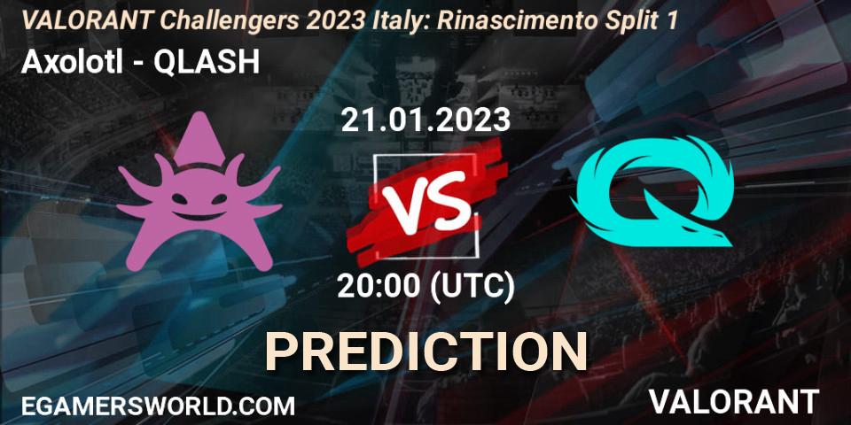 Axolotl vs QLASH: Betting TIp, Match Prediction. 21.01.23. VALORANT, VALORANT Challengers 2023 Italy: Rinascimento Split 1