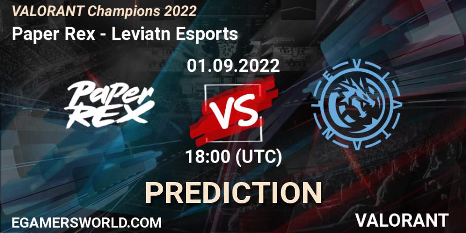 Paper Rex vs Leviatán Esports: Betting TIp, Match Prediction. 01.09.2022 at 18:45. VALORANT, VALORANT Champions 2022