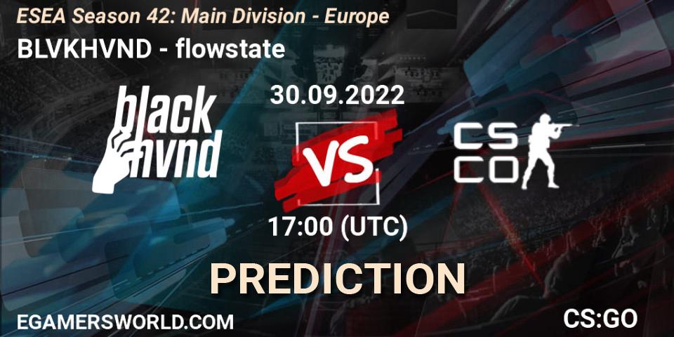 BLVKHVND vs flowstate: Betting TIp, Match Prediction. 30.09.2022 at 17:00. Counter-Strike (CS2), ESEA Season 42: Main Division - Europe